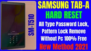 Samsung Tab A (SM-T510) Hard Reset ll All Type Password Lock Pattern Lock Remove Without Pc