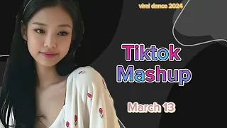 Tiktok Mashup march 13 viral dance 2024