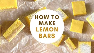 how to make lemon bars - delicious and easy lemon bar recipe!