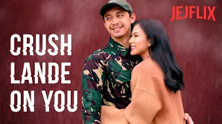 Crush Lande On You | JejFlix | Alex Gonzaga
