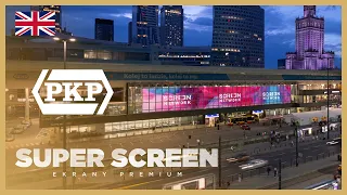 Super Screen – Warszawa Centralna railway station [SCREEN NETWORK]