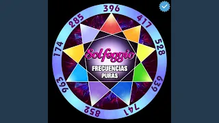 285 Hz Frecuencia Sagrada Solfeggio Pura