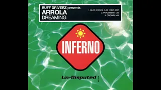 Ruff Driverz Presents Arrola - Dreaming (Percussion Mix)