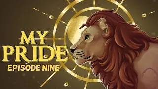 My Pride: Episode Nine
