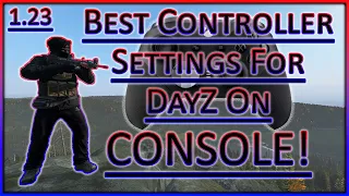 The BEST Controller Settings For Less Recoil, Better Aim & Improved Movement! (DayZ)