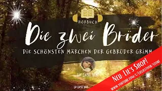 Brüder Grimm: die zwei Brüder (langes Märchen Hörbuch zum Einschlafen für Jung und Alt | deutsch)