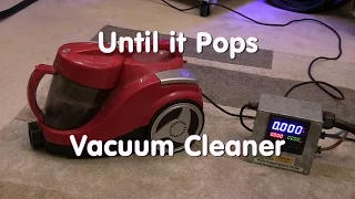 Until it Pops - Vacuum Cleaner