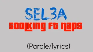 Soolking - Sel3a - feat Naps