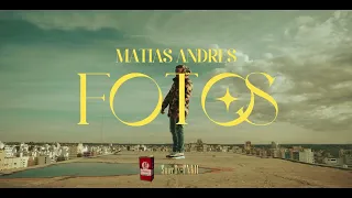 Matias Andres - FOTOS 📸🖤 (Official Video)