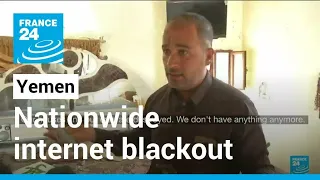 Yemen suffers nationwide internet blackout after coalition air strike • FRANCE 24 English