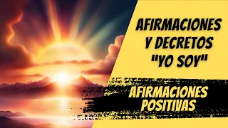 ✨ AFIRMACIONES Positivas YO SOY y DECRETOS YO SOY