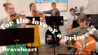 For the Love of a Princess - Braveheart - Family String Quintet