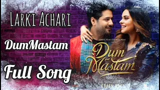 Larki Achari - Dum Mastam - Imran Ashraf - Amar Khan - Shiraz Uppal & Neha Chaudhry Hd Video 1008x