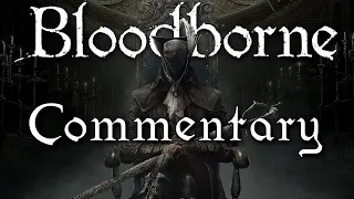 Bloodborne - A Critical Commentary