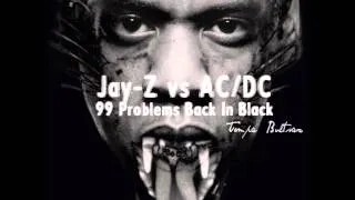 Jay-Z vs AC/DC - 99 Problems Are Back In Black (Tompa Bultsax Mash-Up)