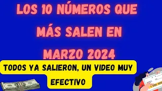 LOS DÍEZ NÚMEROS DE LA SUERTE PARA TODO EL MES DE MARZO DEL 2024