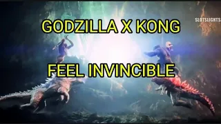 GODZILLA X KONG THE NEW EMPIRE SONG FEEL INVINCIBLE #gxk #monsterverse #godzilla #kong