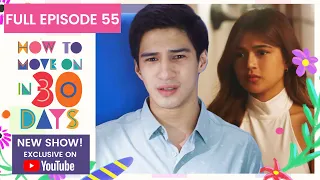 Full Episode 55 | How To Move On in 30 Days (w/ English Subs)
