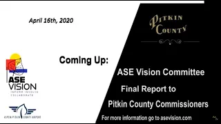 ASE Vision Committee Final Report to Pitkin County Commissioners 4/16/20