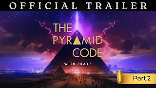 The Pyramid Code (Part 2) | Garden of Eden, Gematria, Adam & Eve, and more! | OFFICIAL TRAILER