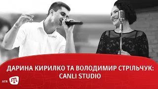 Дарина Кирилко та Володимир Стрільчук: Canli Studio