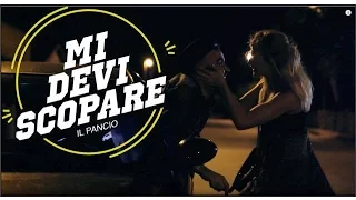 IL PANCIO- MI DEVI SCOPARE !