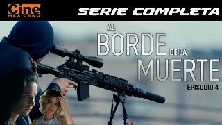 Al Borde de la Muerte  (Capítulo 4) Serie en Español