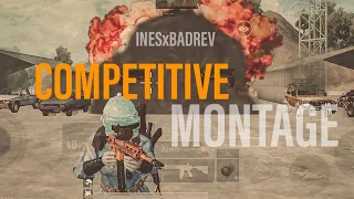 PUBG mobile | Competitive Montage | INESxBADREV