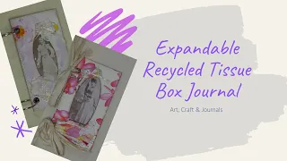 Expandable Recycled Tissue Box Journal