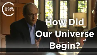 Paul Steinhardt - How Did Our Universe Begin?