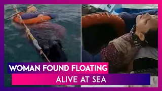 Woman Found Floating Alive At Sea, Had Gone Missing Two Years Ago; Watch Dramatic Rescue Video