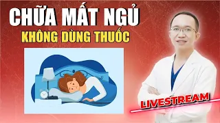 PHƯƠNG PHÁP CHỮA MẤT NGỦ KHÔNG DÙNG THUỐC