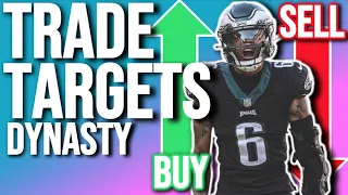 MUST BUY and SELL Dynasty Trade Targets (Post NFL Draft) 2022 Dynasty Fantasy Football