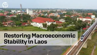 Restoring Macroeconomic Stability to Support Recovery | Lao Economic Monitor April 2022