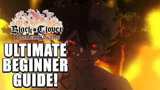 Black Clover: Phantom Knights | Ultimate Beginner Guide!