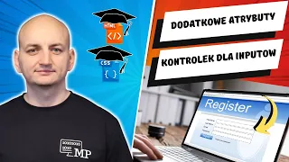 DODATKOWE ATRYBUTY KONTROLEK FORMULARZA | Kurs Online HTML i CSS - Lekcja 63