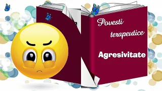 Agresivitate si combaterea ei 🦋 povesti pentru copii / povesti terapeutice 💜