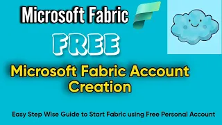 Free Microsoft Fabric Account Creation | Easy Step Wise Guide to Start Fabric | FREE Personal Fabric