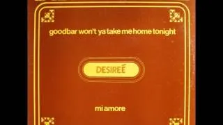 Desireé - Goodbar Won't Ya Take Me Home Tonight (1978) 12"