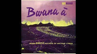 Arthur Lyman - Bwana À (1959) Full Album