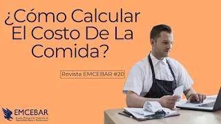 ¿Cómo Calcular El Costo De La Comida? | Revista EMCEBAR #20