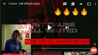 THIS IS WHAT IM TALKING ABOUT!!! | LIL DURK -248 (REACTION