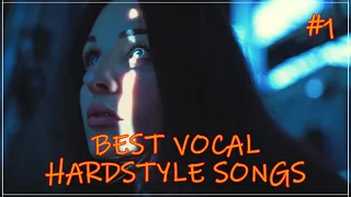 BEST VOCAL HARDSTYLE SONGS MIX #1 (EUPHORIC HARDSTYLE TRACKS) by DRAAH