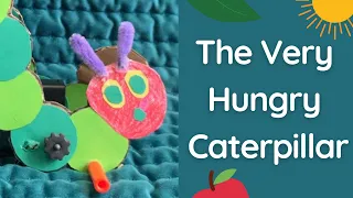 The Very Hungry Caterpillar