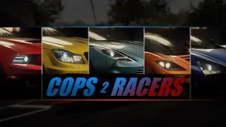 Cops2Racers v2 (NFS Rivals)