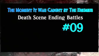 #9 The Moment It Was Caught by The Enemies | Horror games | Death Scene Ending Battles