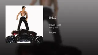 Travis Scott - 90210 (2nd Part)