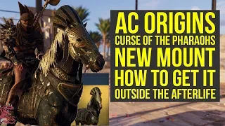 Assassin's Creed Origins DLC New Mount ETERNAL MAW How To Get It (AC Origins Curse of the Pharaohs)