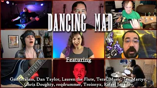 Dancing Mad (Metal Cover) ft. So Many Awesome People That I Can't Fit Them All Here