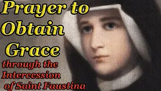 Prayer to Obtain Grace through the Intercession of Saint Faustina - Very |Powerful  Jesus Church